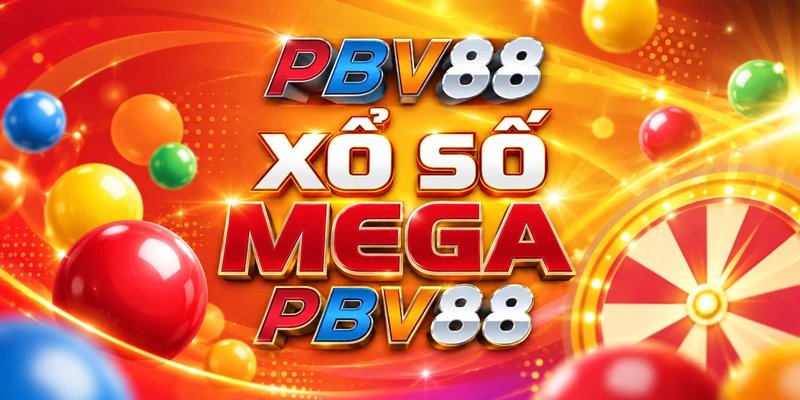 XỔ SỐ MEGA PBV88