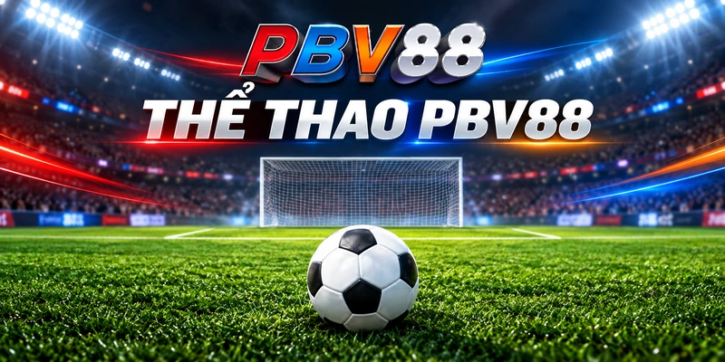 THỂ THAO PBV88